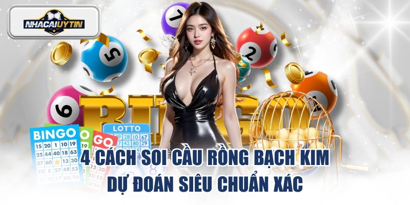 Soi cầu rồng bạch kim