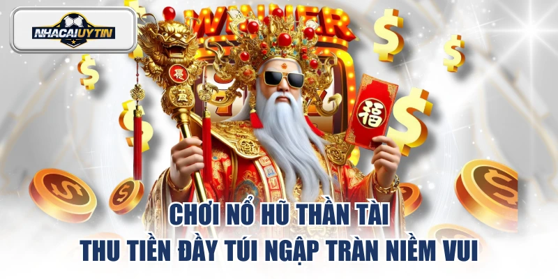 Nổ Hũ Thần Tài