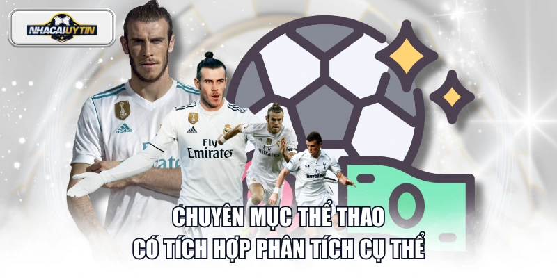 Chuyên mục thể thao có tích hợp phân tích cụ thể