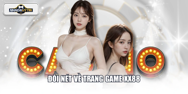 Đôi nét về trang game XX88
