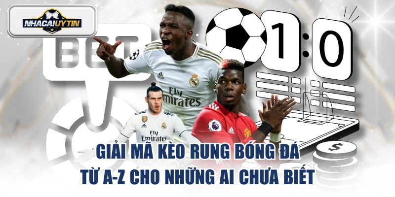 giải mã kèo rung bóng đá