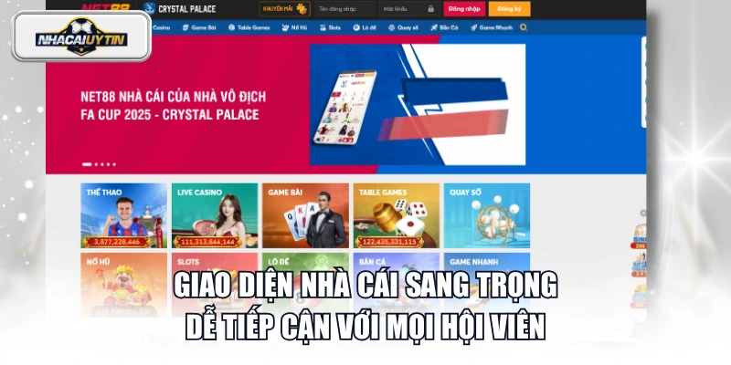 Giao diện nhà cái sang trọng, dễ tiếp cận với mọi hội viên