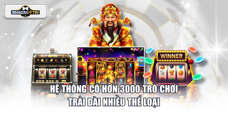 Hệ thống có hơn 3000 trò chơi trải dài nhiều thể loại