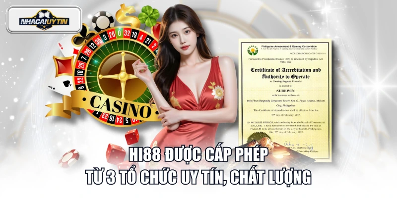 HI88 được cấp phép từ 3 tổ chức uy tín, chất lượng