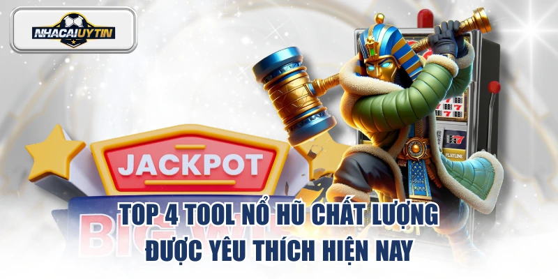 Tool nổ hũ